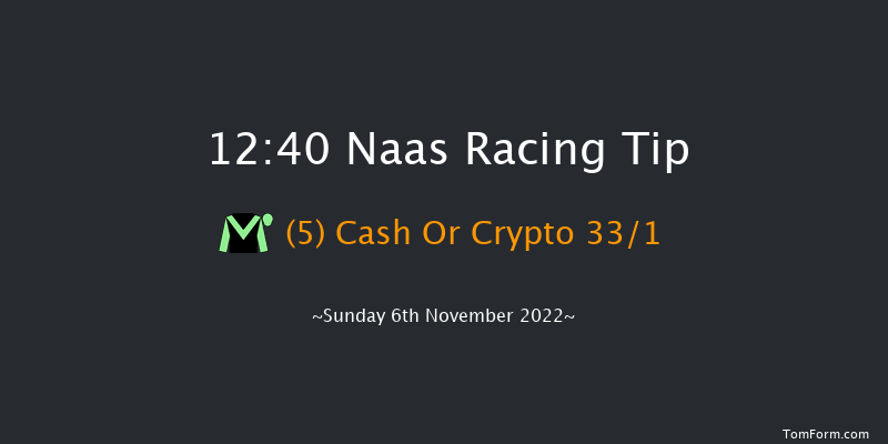 Naas 12:40 Handicap 6f Sun 16th Oct 2022