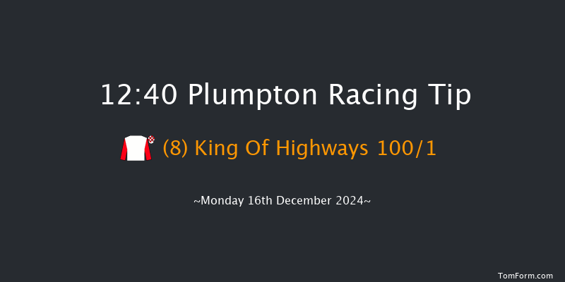 Plumpton  12:40 Maiden Hurdle (Class 4) 16f Mon 2nd Dec 2024