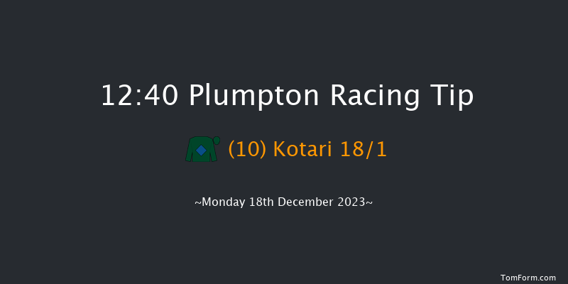 Plumpton 12:40 Maiden Hurdle (Class 4) 16f Mon 4th Dec 2023