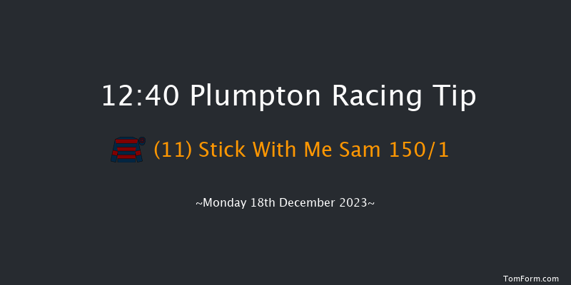 Plumpton 12:40 Maiden Hurdle (Class 4) 16f Mon 4th Dec 2023