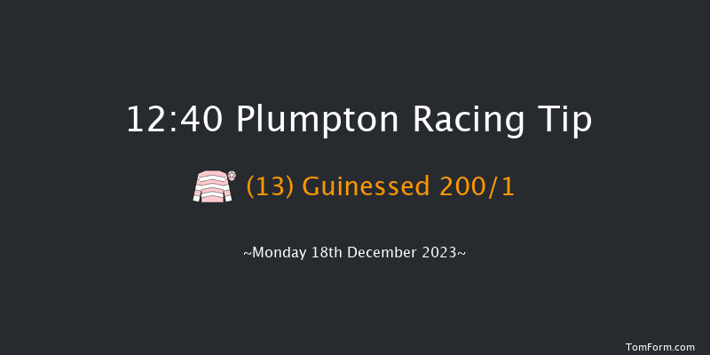 Plumpton 12:40 Maiden Hurdle (Class 4) 16f Mon 4th Dec 2023