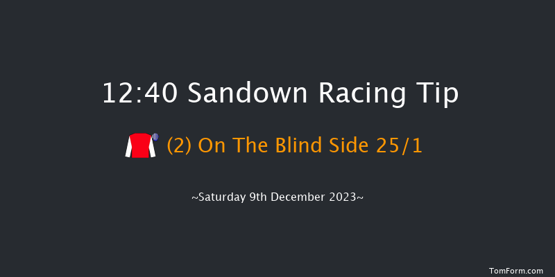 Sandown 12:40 Handicap Hurdle (Class 2) 23f Fri 8th Dec 2023