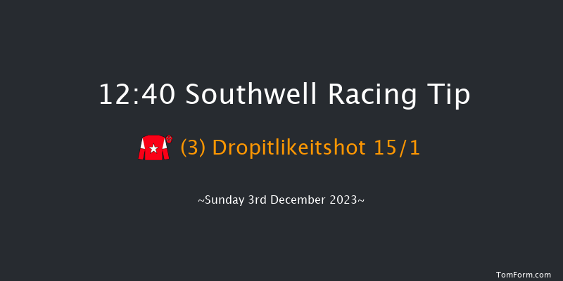 Southwell 12:40 Maiden (Class 4) 16f Tue 28th Nov 2023