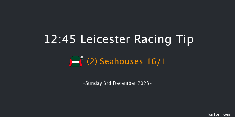 Leicester 12:45 Maiden Hurdle (Class 4) 16f Mon 20th Nov 2023