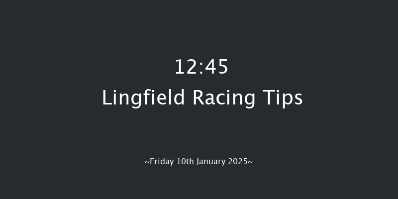 Lingfield  12:45 Maiden (Class 4) 10f Thu 9th Jan 2025