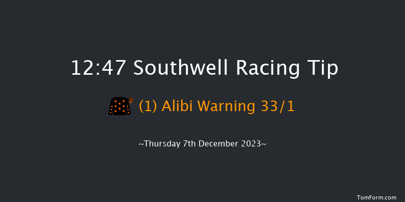 Southwell 12:47 Handicap (Class 6) 6f Tue 5th Dec 2023