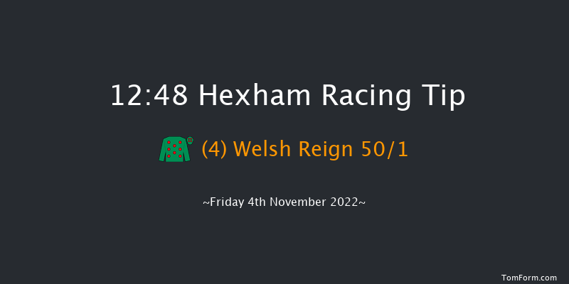 Hexham 12:48 Handicap Chase (Class 5) 24f Sat 8th Oct 2022