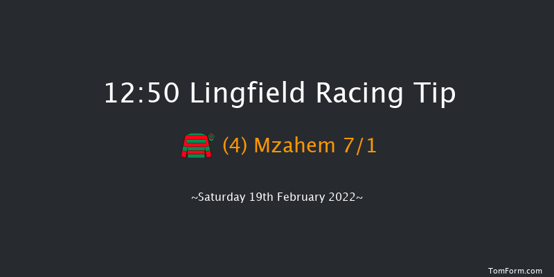 Lingfield 12:50 Maiden (Class 5) 10f Fri 18th Feb 2022