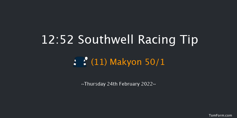 Southwell 12:52 Handicap (Class 6) 7f Tue 22nd Feb 2022