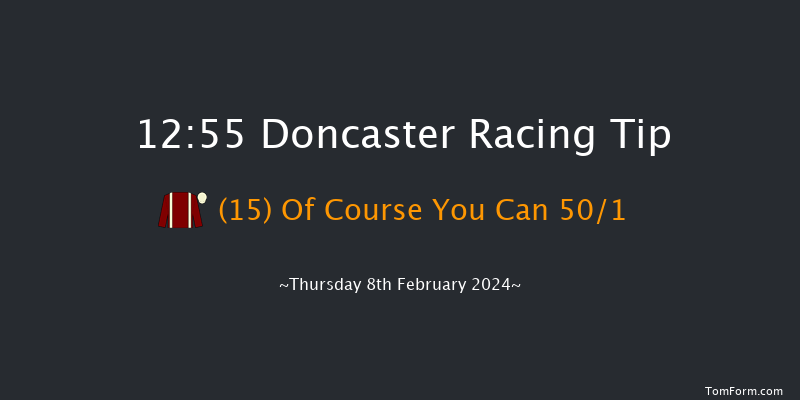 Doncaster  12:55 Maiden Hurdle
(Class 4) 19f Sun 28th Jan 2024