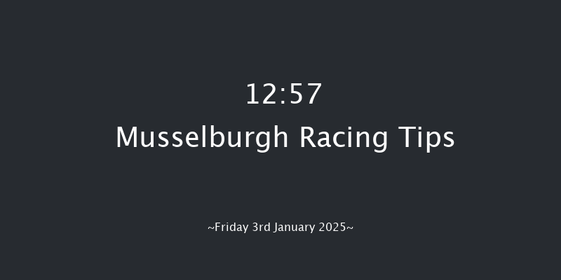 Musselburgh  12:57 Maiden Hurdle (Class 4)
24f Wed 1st Jan 2025