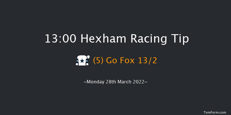 Hexham 13:00 Handicap Hurdle (Class 4) 16f Thu 17th Mar 2022