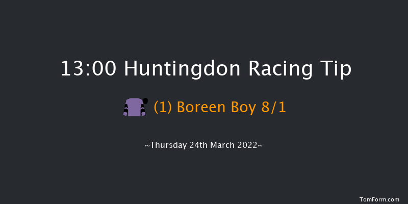 Huntingdon 13:00 Maiden Hurdle (Class 4) 16f Wed 16th Mar 2022