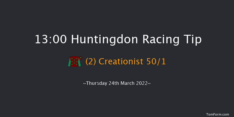 Huntingdon 13:00 Maiden Hurdle (Class 4) 16f Wed 16th Mar 2022