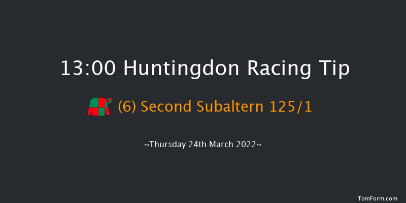 Huntingdon 13:00 Maiden Hurdle (Class 4) 16f Wed 16th Mar 2022