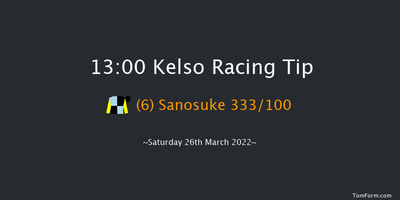 Kelso 13:00 Maiden Hurdle (Class 3) 16f Sat 5th Mar 2022