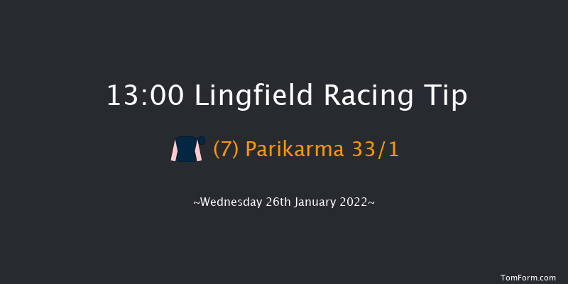 Lingfield 13:00 Handicap (Class 6) 13f Tue 25th Jan 2022