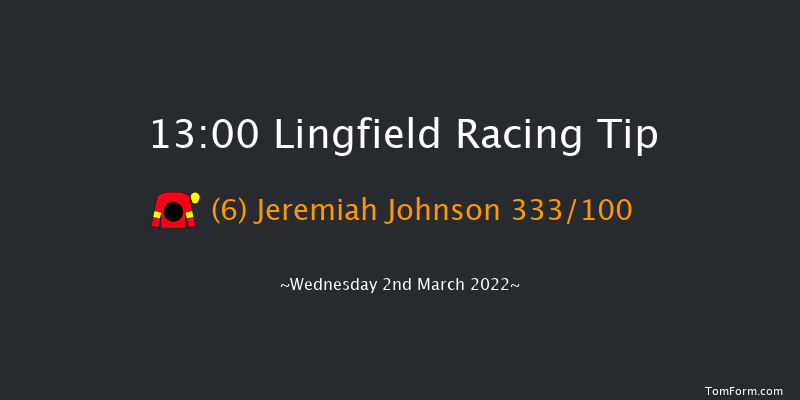 Lingfield 13:00 Stakes (Class 6) 10f Sat 26th Feb 2022