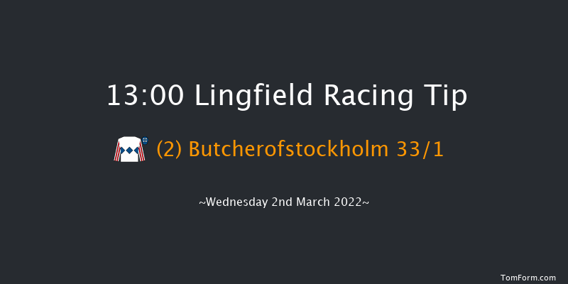 Lingfield 13:00 Stakes (Class 6) 10f Sat 26th Feb 2022