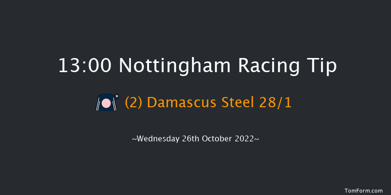 Nottingham 13:00 Maiden (Class 4) 8f Wed 12th Oct 2022