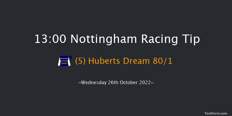 Nottingham 13:00 Maiden (Class 4) 8f Wed 12th Oct 2022