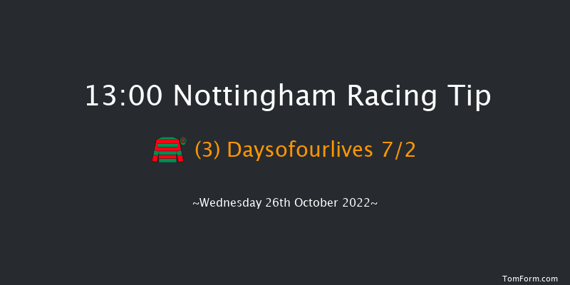 Nottingham 13:00 Maiden (Class 4) 8f Wed 12th Oct 2022