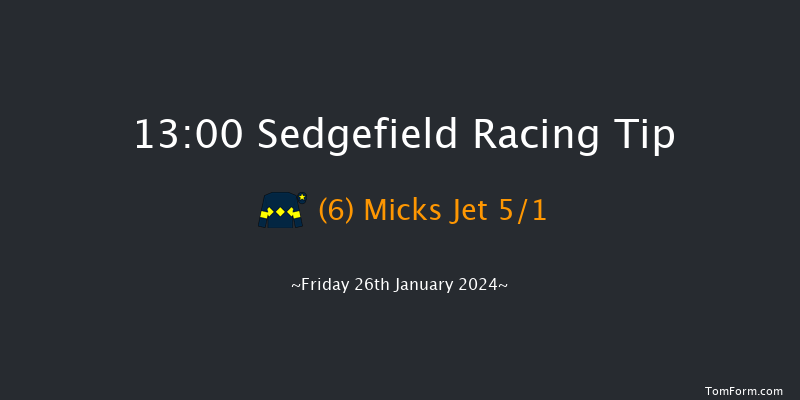 Sedgefield  13:00 Maiden Hurdle
(Class 4) 20f Fri 12th Jan 2024