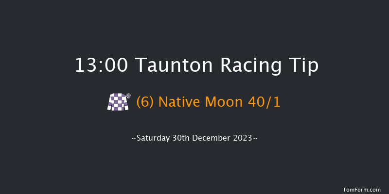 Taunton 13:00 Maiden Hurdle (Class 4) 19f Thu 14th Dec 2023