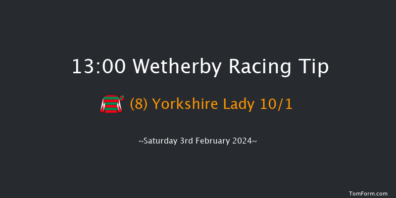 Wetherby  13:00 Maiden Hurdle
(Class 4) 16f Thu 25th Jan 2024