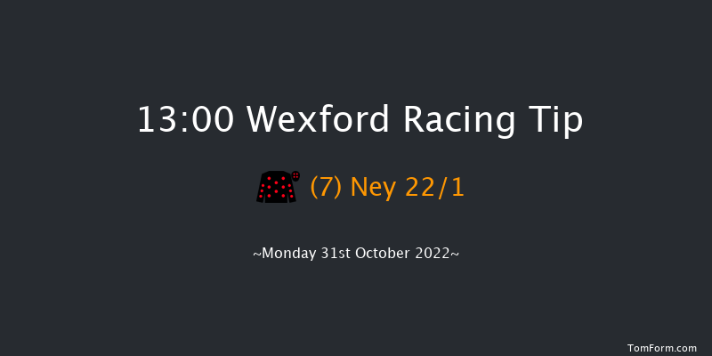 Wexford 13:00 Maiden Hurdle 16f Sun 30th Oct 2022