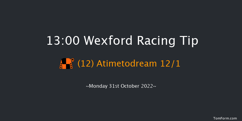 Wexford 13:00 Maiden Hurdle 16f Sun 30th Oct 2022