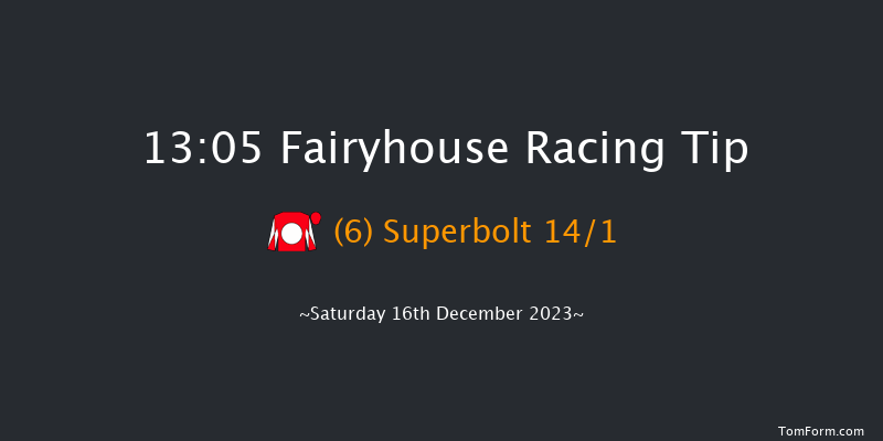 Fairyhouse 13:05 Maiden Hurdle 16f Sun 3rd Dec 2023