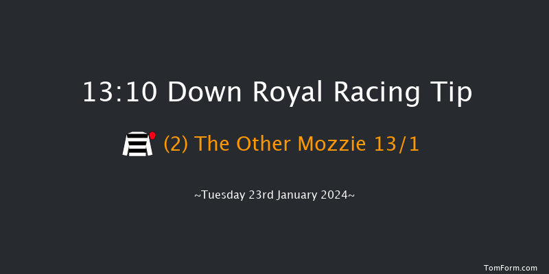 Down Royal  13:10
Maiden Hurdle 17f Tue 26th Dec 2023