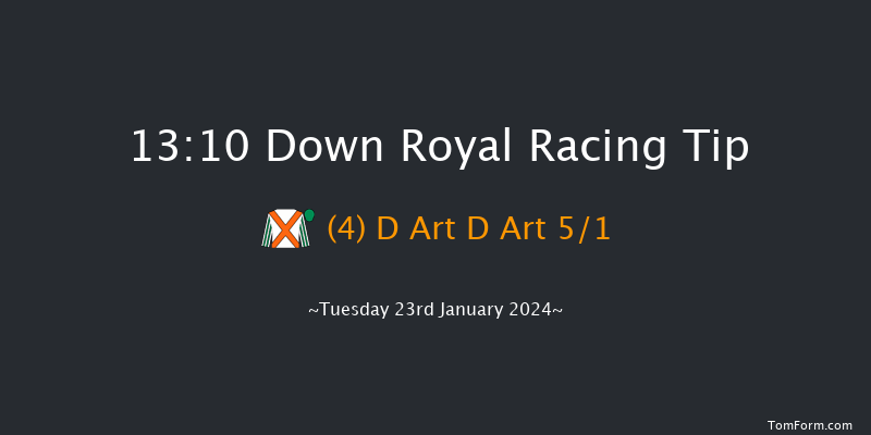 Down Royal  13:10
Maiden Hurdle 17f Tue 26th Dec 2023