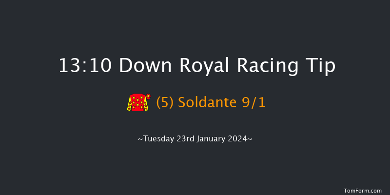 Down Royal  13:10
Maiden Hurdle 17f Tue 26th Dec 2023