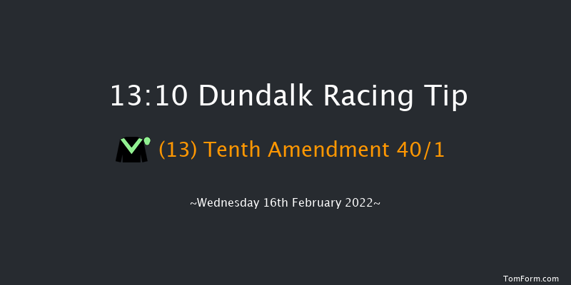 Dundalk 13:10 Handicap 12f Fri 11th Feb 2022