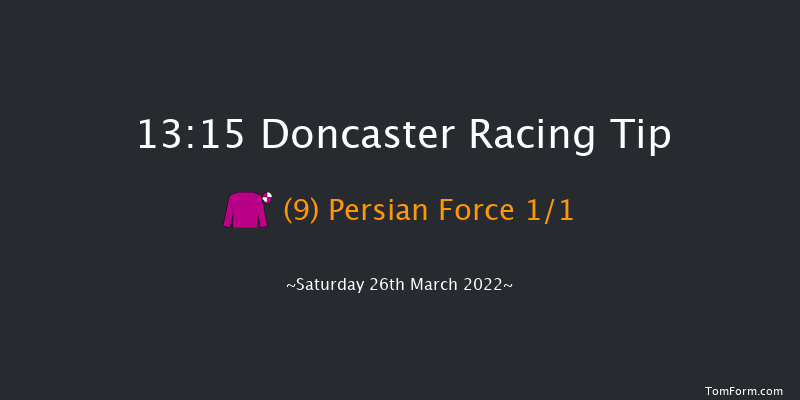 Doncaster 13:15 Stakes (Class 4) 5f Fri 18th Mar 2022