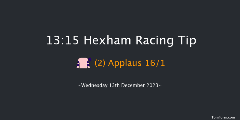 Hexham 13:15 Handicap Hurdle (Class 4) 20f Wed 22nd Nov 2023