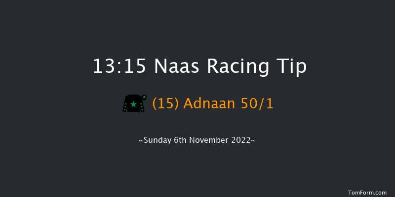 Naas 13:15 Handicap 5f Sun 16th Oct 2022