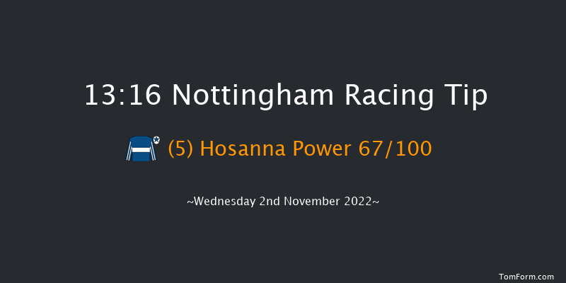 Nottingham 13:16 Maiden (Class 4) 8f Wed 26th Oct 2022