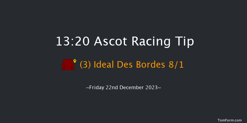 Ascot 13:20 Maiden Hurdle (Class 3) 22f Sat 25th Nov 2023