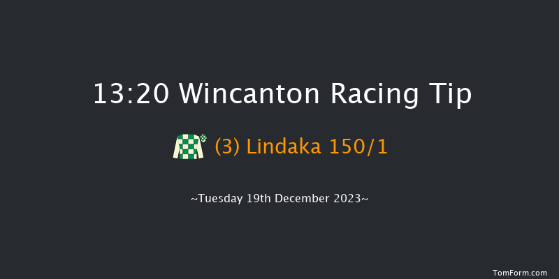 Wincanton 13:20 Maiden Hurdle (Class 4) 20f Tue 12th Dec 2023