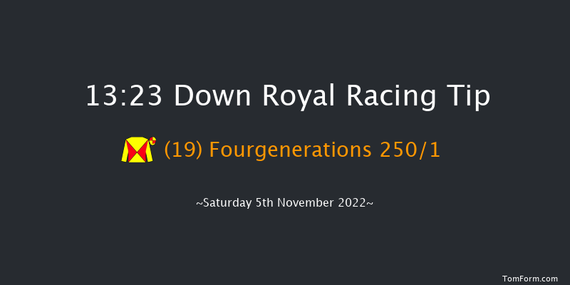 Down Royal 13:23 Maiden Hurdle 17f Fri 4th Nov 2022