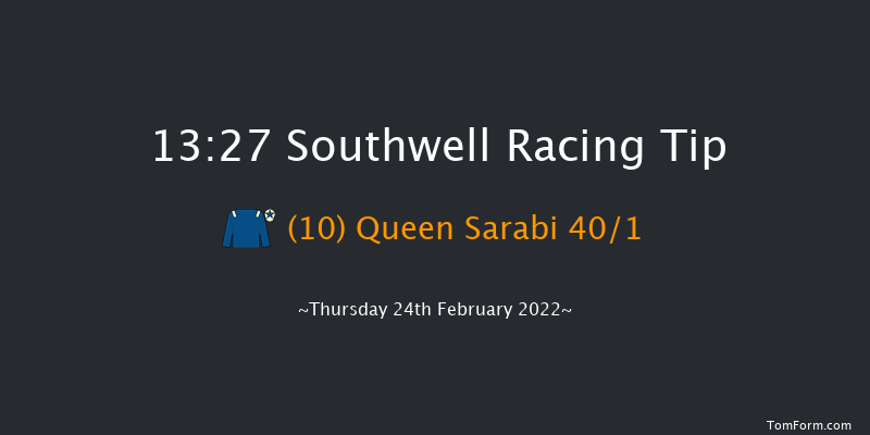 Southwell 13:27 Handicap (Class 6) 7f Tue 22nd Feb 2022