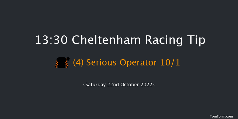 Cheltenham 13:30 Maiden Hurdle (Class 
2) 24f Fri 21st Oct 2022