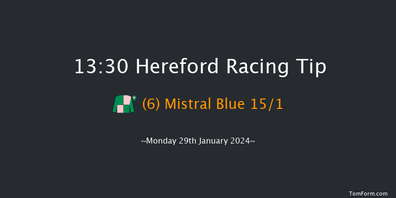 Hereford  13:30 Maiden Hurdle
(Class 4) 22f Thu 4th Jan 2024