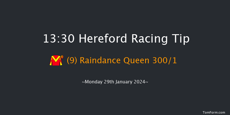 Hereford  13:30 Maiden Hurdle
(Class 4) 22f Thu 4th Jan 2024