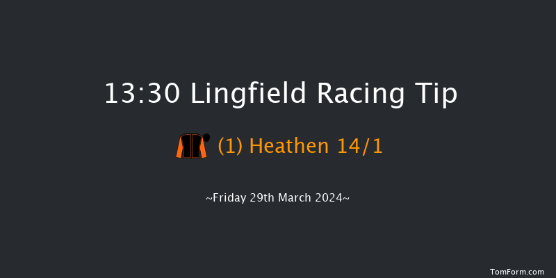 Lingfield  13:30 Handicap (Class 4) 12f Fri 22nd Mar 2024