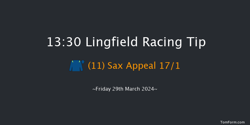 Lingfield  13:30 Handicap (Class 4) 12f Fri 22nd Mar 2024