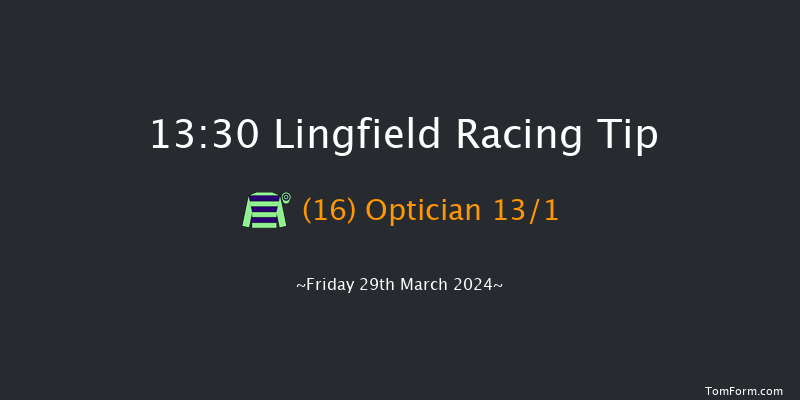 Lingfield  13:30 Handicap (Class 4) 12f Fri 22nd Mar 2024